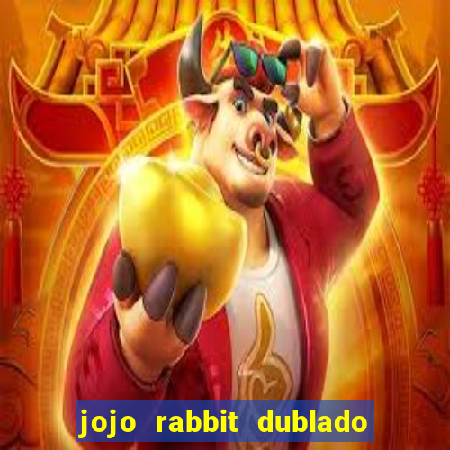 jojo rabbit dublado google drive